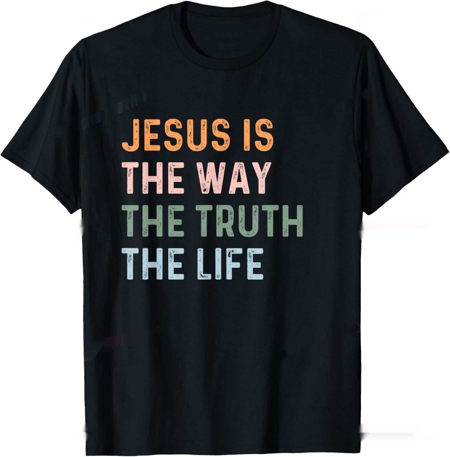 The Way Truth Christian T Shirt