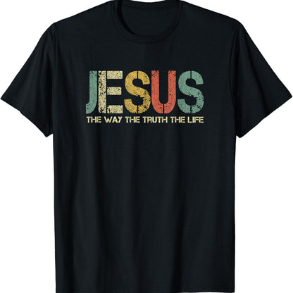 The Way Truth Christian T Shirt