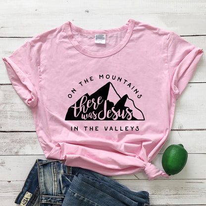 On There Is Jesus In The Valley T Shirt