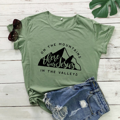 On There Is Jesus In The Valley T Shirt