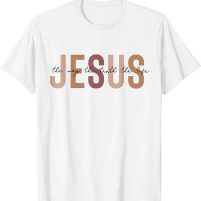 The Way Truth Christian T Shirt