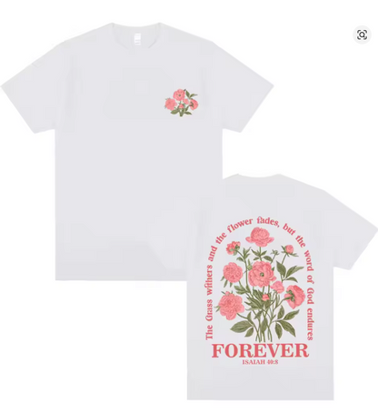The Grass Withers and the Flower Fades,But the Word of God Endures Forever Tshirt Christian Jesus T-Shirt Male Casual T Shirts